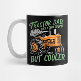 Tractor dad like a regular dad but cooler 2024 Mug